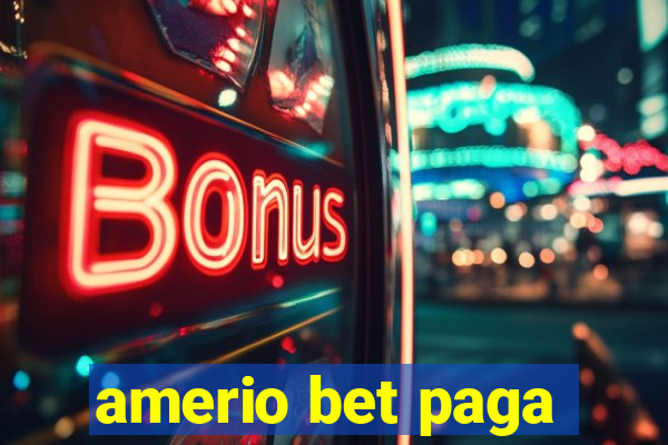 amerio bet paga